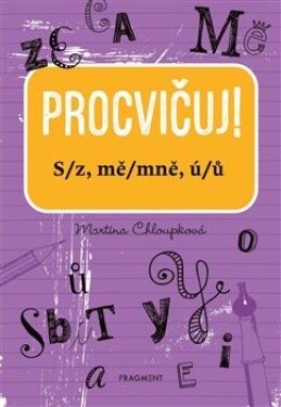 Procvičuj S/z, mě/mně, ú/ů