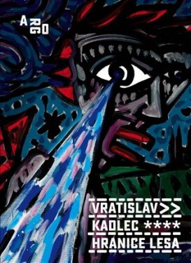Hranice lesa Vratislav Kadlec