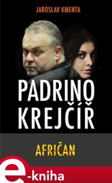 Padrino Krejčíř Afričan Jaroslav Kmenta