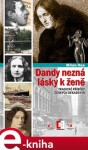 Dandy nezná lásky ženě Milan Hes