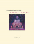 Kameny chrámu - Antoine de Saint-Exupéry