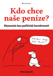Kdo chce naše peníze? Hana Lipovská