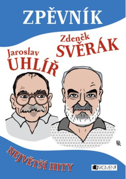 Publikace Zpěvník - Jaroslav Uhlíř a Zdeněk Svěrák