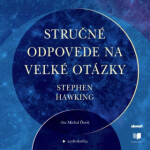 Stručné odpovede na veľké otázky - Stephen Hawking - audiokniha