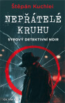 Nepřátelé kruhu - Štěpán Kuchlei