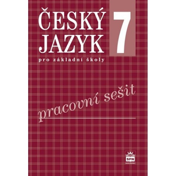 Český jazyk pro základní školy Pracovní sešit