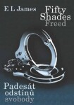 Fifty Shades Freed Padesát odstínů svobody James