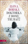 Doktorka domu Trubačů Ilona Borská