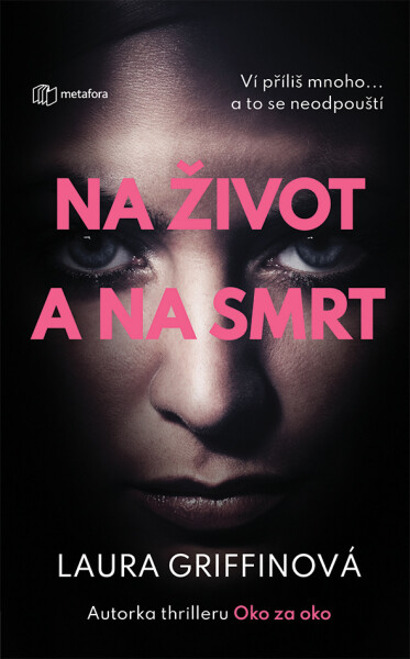 Na život a na smrt - Laura Griffinová