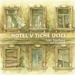Ivo Cicvárek Hotel tiché ulici CD