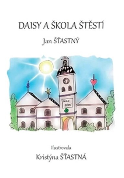 Daisy škola štěstí Jan Šťastný