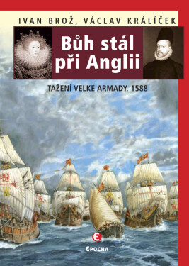 Bůh stál při Anglii - Václav Králíček, Ivan Brož