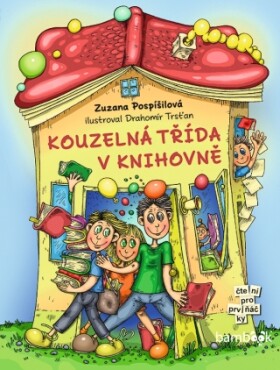 Kouzelná třída v knihovně - Zuzana Pospíšilová, Drahomír Trsťan - e-kniha