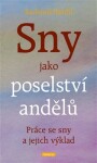 Sny jako poselství andělů Radomil Hradil