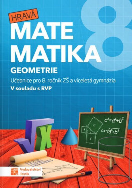 Hravá matematika 8 - Učebnice 2. díl (geometrie) RVP - Tomáš Mierva