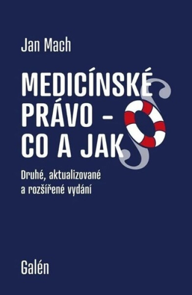 Medicínské právo - Co a jak - Jan Mach