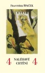 Naléhavé chtění František Špaček