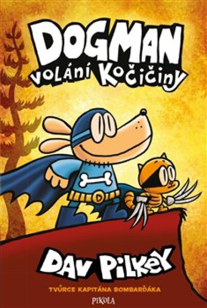 Dogman: Volání kočičiny - Dav Pilkey