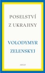 Poselství Ukrajiny Volodymyr Zelenskyj