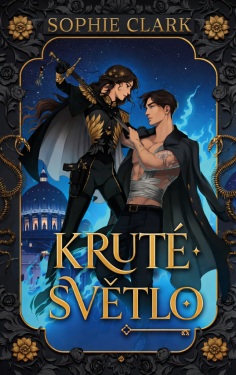 Kruté světlo - Sophie Clark