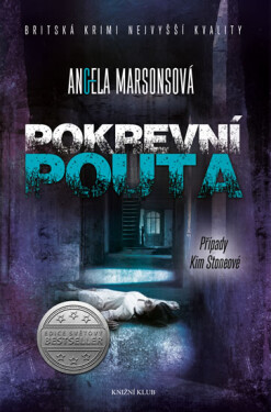 Pokrevní pouta, 1. vydání - Angela Marsons