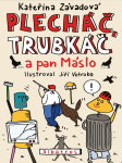 Plecháč, Trubkáč a pan Máslo - Kateřina Závadová