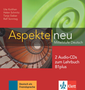 Aspekte neu B1+ – CD z. Lehrbuch - Ute Koithan