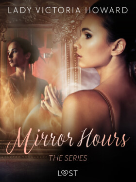 Mirror Hours: the series - a Time Travel Romance - Lady Victoria Howard - e-kniha