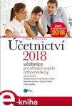 Účetnictví 2018 - učebnice pro SŠ a VOŠ. Učebnice pro střední a vyšší odborné školy - Jitka Mrkosová e-kniha