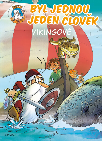 Byl jednou jeden člověk – Vikingové - Jean-Charles Gaudin