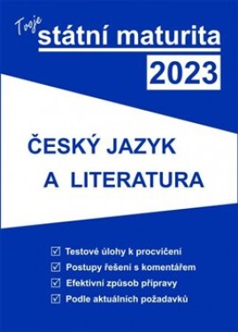 Tvoje státní maturita 2023 Český jazyk literatura
