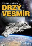 Drzý vesmír - Otakar Adámek
