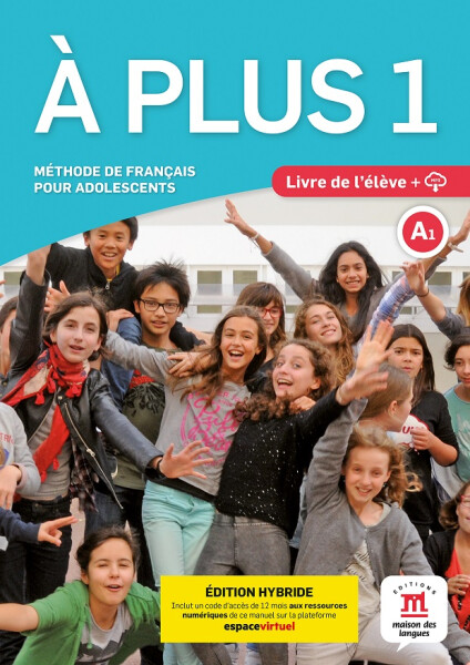 A plus! 1 (A1) - Édition hybride Livre de l´éleve + Espacevirtuel (12 mois)