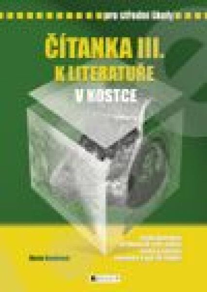 Čítanka III. k Literatuře v kostce pro SŠ - Pavel Kantorek, Marie Sochrová