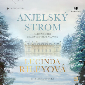 Anjelský strom - Lucinda Rileyová - audiokniha