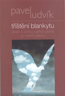 Tříštění blankytu Pavel Ludvík