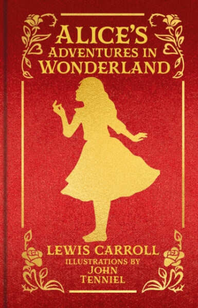 Alice's Adventures in Wonderland - Lewis Carroll