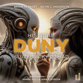Historie Duny: Služebnický džihád - 2CDmp3 (Čte Jana Stryková, Marek Holý) - Kevin James Anderson
