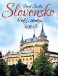 Slovensko hrady, zámky, kaštiele - Pavol Škubla