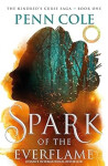 Spark of the Everflame, 1. vydání - Penn Cole