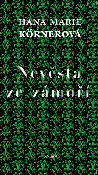 Nevěsta ze zámoří - Hana Marie Körnerová
