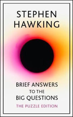 Brief Answers to the Big Quest - Stephen William Hawking