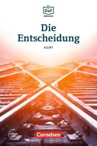 DaF Bibliothek A2/B1: Die Entscheidung: Geschichten aus dem Alltag der Familie Schall + Mp3 - Baumgarten, Ch., Borbein, V.
