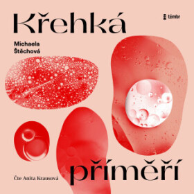 Křehká příměří - Michaela Štěchová - audiokniha