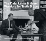 The Dalai Lama & Havel. Warriors for Truth & Love - Kateřina Jacques Bursíková