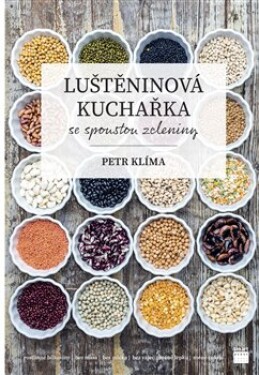 Luštěninová kuchařka se spoustou zeleniny Petr Klíma