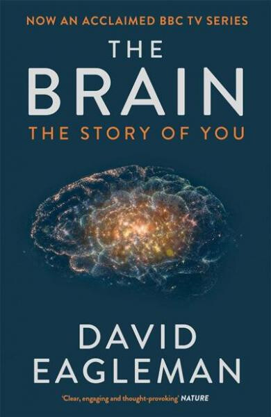 The Brain, The Story of You - David Eagleman