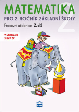 Matematika pro 2 ročník základní školy 2.díl - Miroslava Čížková