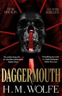 Daggermouth - H. M. Wolfe