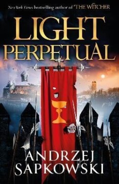 Light Perpetual: Book Three Andrzej Sapkowski